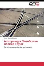 Antropología filosófica en Charles Taylor