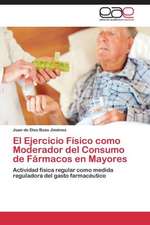 El Ejercicio Físico como Moderador del Consumo de Fármacos en Mayores