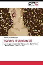 ¿Locura o disidencia?