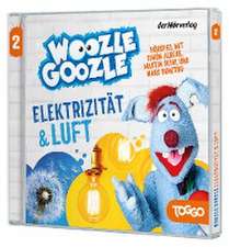 Woozle Goozle 02. Luft & Elektrizität