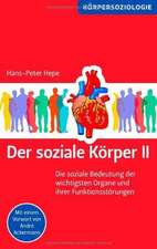 Der soziale Körper II