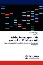 Trichoderma spp. - Bio control of Chickpea wilt