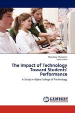 The Impact of Technology Toward Students' Performance