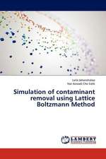 Simulation of contaminant removal using Lattice Boltzmann Method