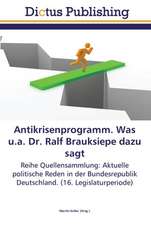 Antikrisenprogramm. Was u.a. Dr. Ralf Brauksiepe dazu sagt