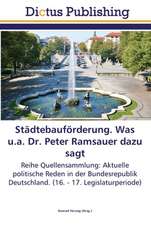 Städtebauförderung. Was u.a. Dr. Peter Ramsauer dazu sagt