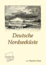 Haas, H: Deutsche Nordseeküste