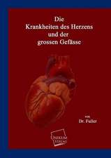 Die Krankheiten des Herzens und der grossen Gefässe