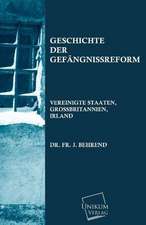 Behrend, F: Geschichte der Gefängnissreform