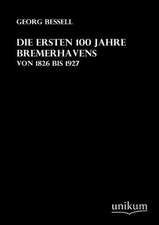 Bessell: Die ersten 100 Jahre