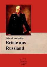 Moltke, H: Briefe aus Russland