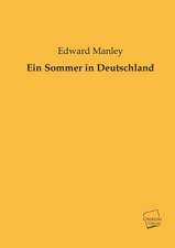 Manley, E: Sommer in Deutschland