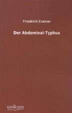 Cramer, F: Abdominal-Typhus