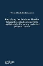 Feddersen, B: Entladung der Leidener Flasche