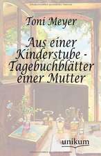 Aus einer Kinderstube - Tagebuchblätter einer Mutter