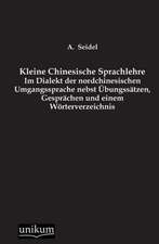 Seidel, A: Kleine Chinesische Sprachlehre