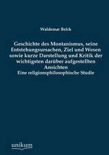 Belck, W: Geschichte des Montanismus, seine Entstehungsursac