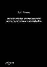 Waagen, G: Handbuch der deutschen und niederländischen Maler