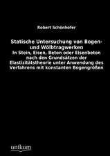 Schönhofer, R: Statische Untersuchung von Bogen- und Wölbtra