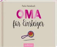 Oma für Einsteiger