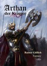 Arthan der Krieger - Großdruck