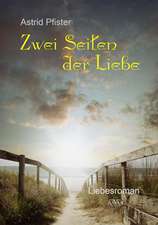 Zwei Seiten der Liebe - Großdruck