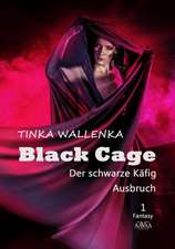 Wallenka, T: Black Cage - Der schwarze Käfig