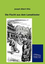 Die Flucht aus dem Lamakloster