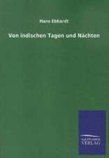 Von indischen Tagen und Nächten