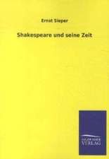 Shakespeare und seine Zeit