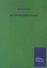 Der zweckmäßige Meyer