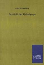 Das Gold der Nebelberge