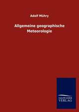 Allgemeine geographische Meteorologie