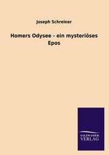 Homers Odysee - Ein Mysterioses Epos