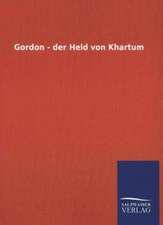 Gordon - Der Held Von Khartum