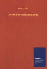 Die Helden Griechenlands