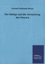 Der Heilige Und Die Versuchung Des Pescara: Mit Ungedruckten Briefen, Gedichten Und Einer Autobiographie Geibels