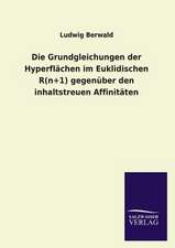 Die Grundgleichungen Der Hyperflachen Im Euklidischen R(n+1) Gegenuber Den Inhaltstreuen Affinitaten: Mit Ungedruckten Briefen, Gedichten Und Einer Autobiographie Geibels