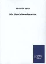 Die Maschinenelemente