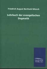 Lehrbuch Der Evangelischen Dogmatik