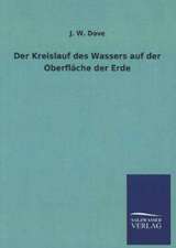 Der Kreislauf Des Wassers Auf Der Oberflache Der Erde: Mit Ungedruckten Briefen, Gedichten Und Einer Autobiographie Geibels