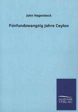 Funfundzwangzig Jahre Ceylon: Mit Ungedruckten Briefen, Gedichten Und Einer Autobiographie Geibels