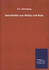 Geschichte Von Hellas Und ROM: Mit Ungedruckten Briefen, Gedichten Und Einer Autobiographie Geibels