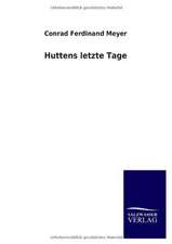 Huttens Letzte Tage: Eine Studie Uber Deutschlands Seeverkehr in Seiner Abhangigkeit Von Der Binnenschif