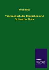 Taschenbuch Der Deutschen Und Schweizer Flora: Magdeburg