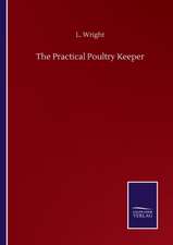 The Practical Poultry Keeper
