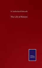 The Life of Rossini