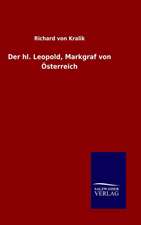 Der Hl. Leopold, Markgraf Von Osterreich: Magdeburg