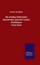 Die Dreissig Tolldreisten Geschichten Genannt Contes Drolatiques: Magdeburg