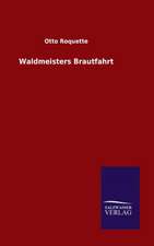Waldmeisters Brautfahrt